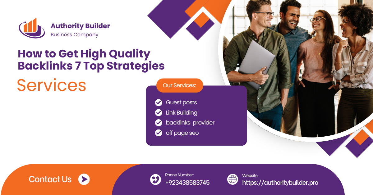 How to Get High Quality Backlinks 7 Top Strategies