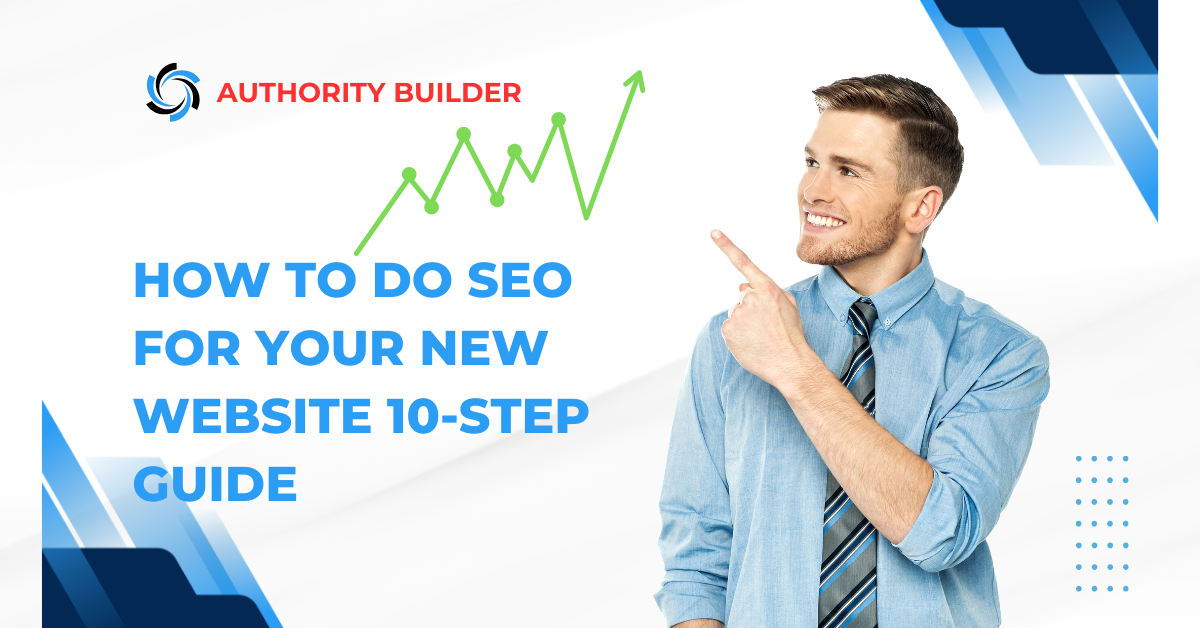 How to Do SEO for Your New Website 10-Step Guide